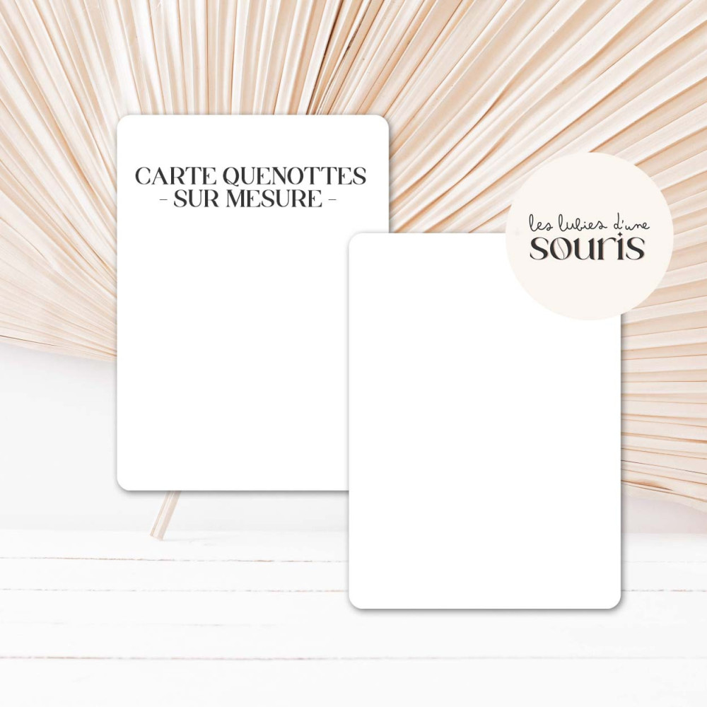 ★ Carte quenottes sur mesure
