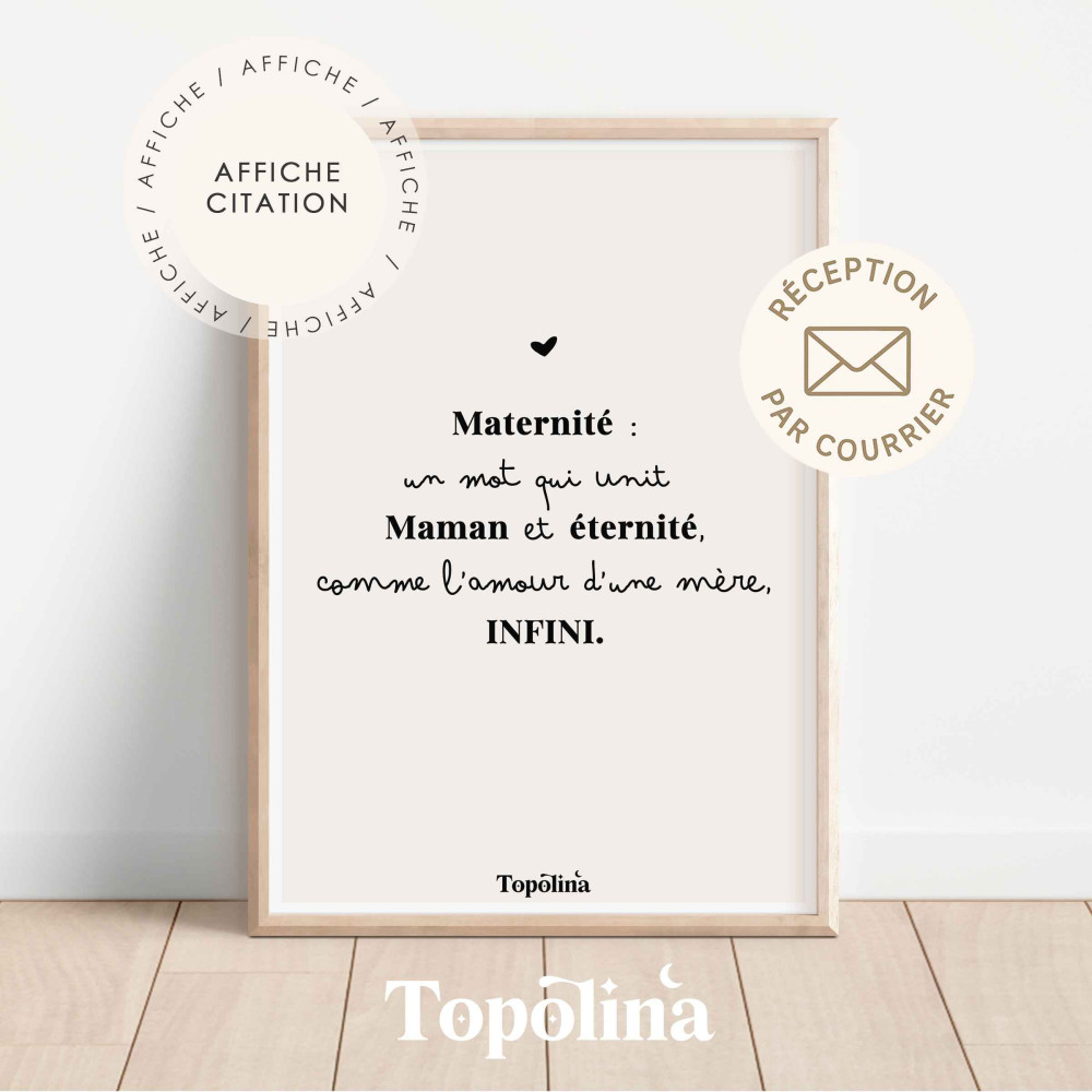 ★ Affiche maternité douce et poétique : Maternité, un mot qui unit maman et éternité, comme l’amour d’une mère, infini.