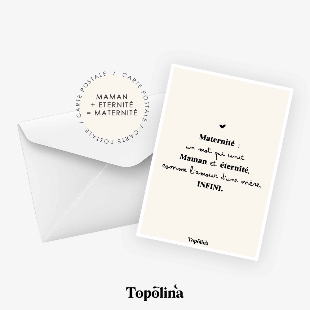 ★ Carte maternité douce et poétique : Maternité, un mot qui unit maman et éternité, comme l’amour d’une mère, infini.