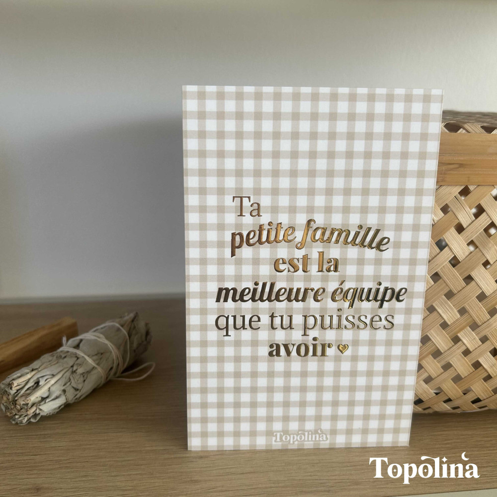 Carte citation familiale - Ta petite famille est la meilleure équipe que tu puisses avoir – Dorure à chaud