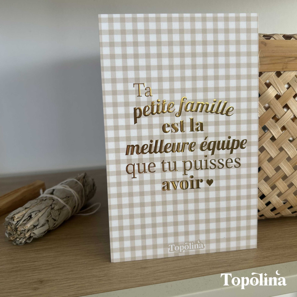 Carte citation familiale - Ta petite famille est la meilleure équipe que tu puisses avoir – Dorure à chaud