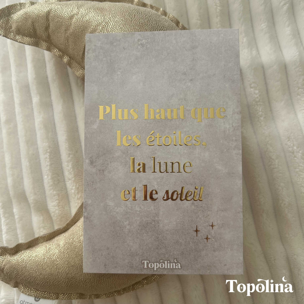 Carte citation - Plus haut que les étoiles, la lune et les étoiles – Dorure à chaud
