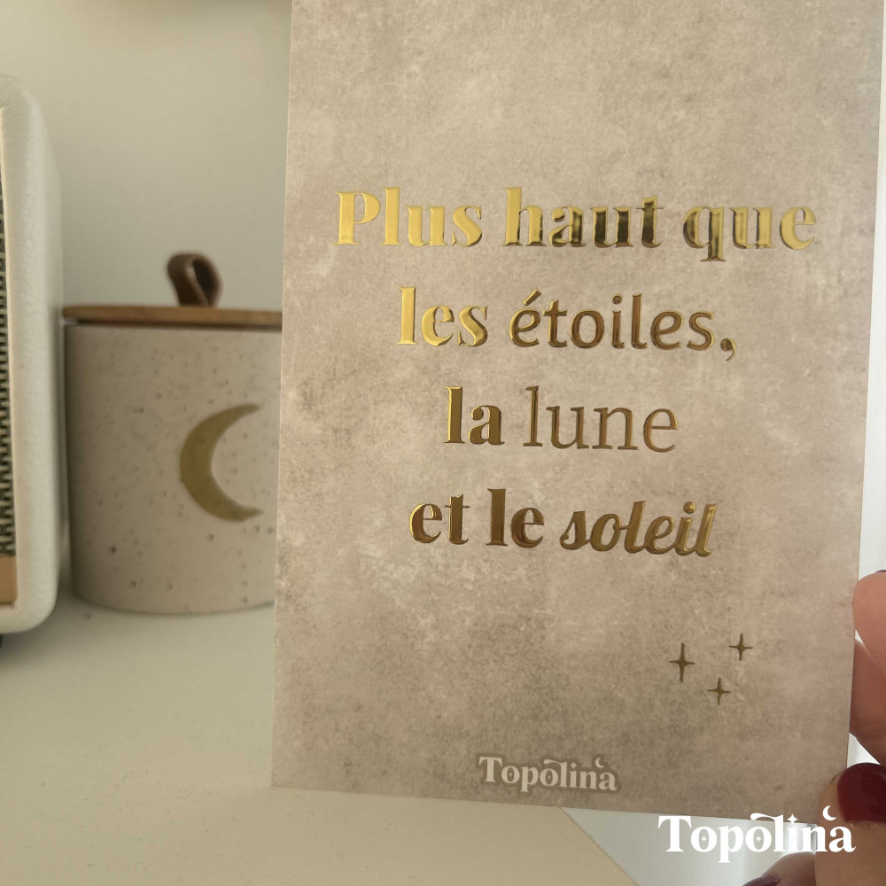 Carte citation - Plus haut que les étoiles, la lune et les étoiles – Dorure à chaud