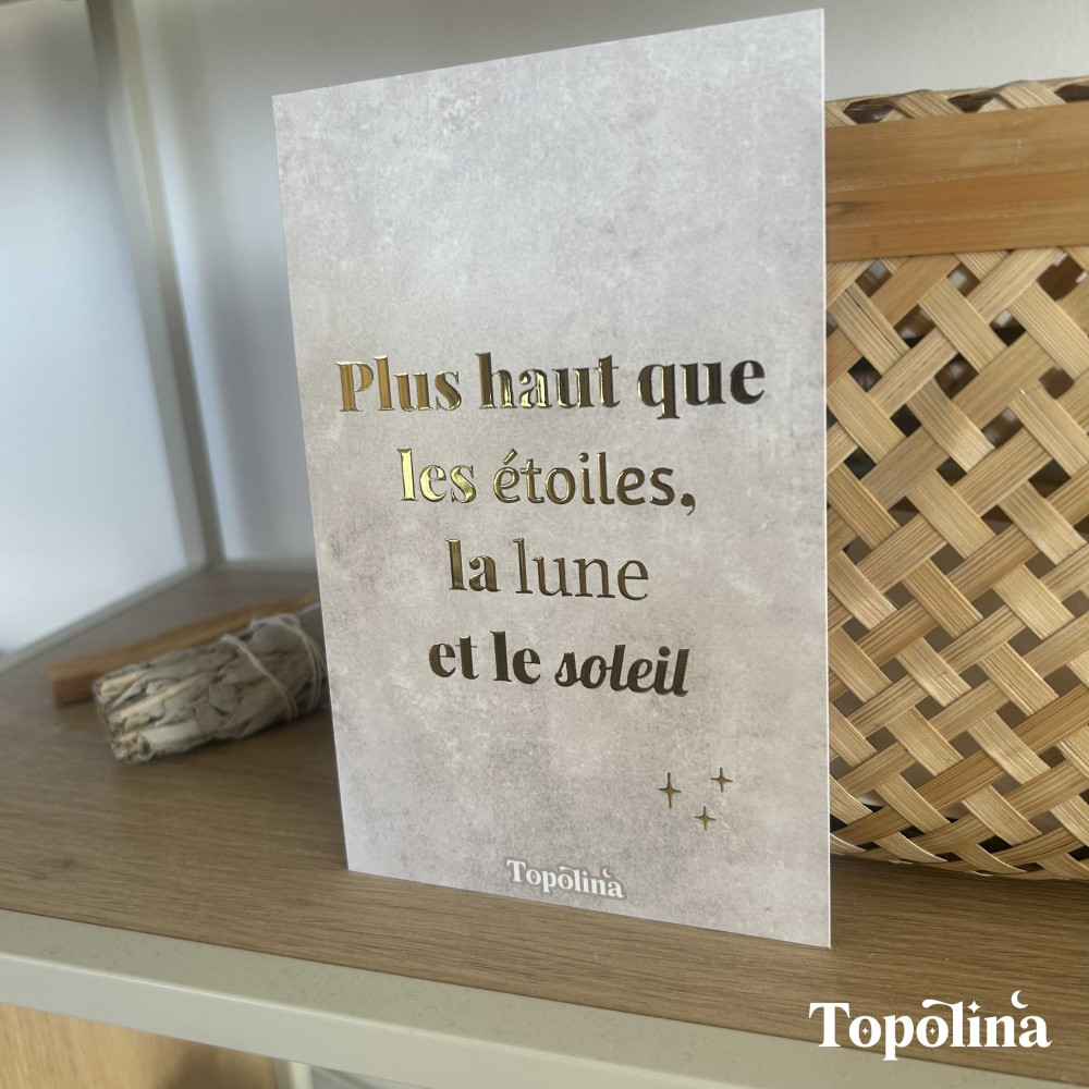 Carte citation - Plus haut que les étoiles, la lune et les étoiles – Dorure à chaud