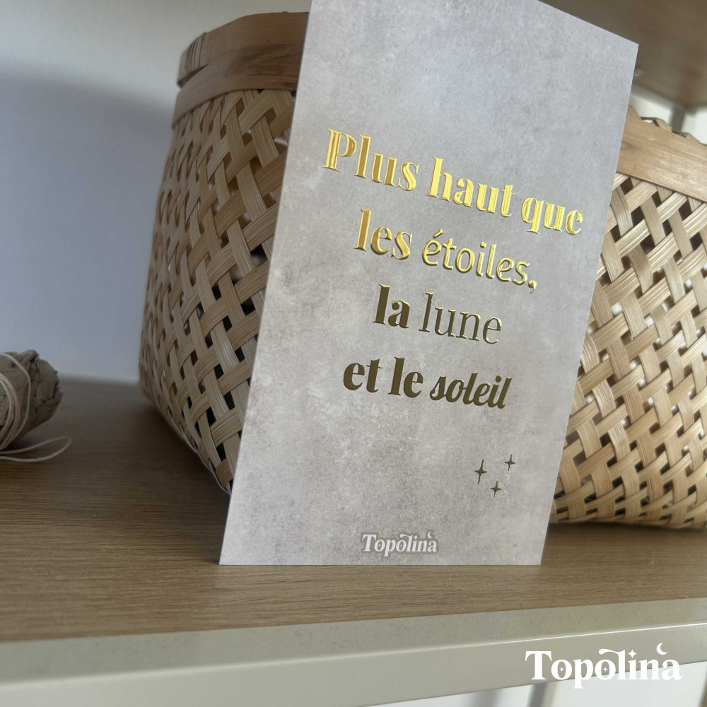 Carte citation - Plus haut que les étoiles, la lune et les étoiles – Dorure à chaud