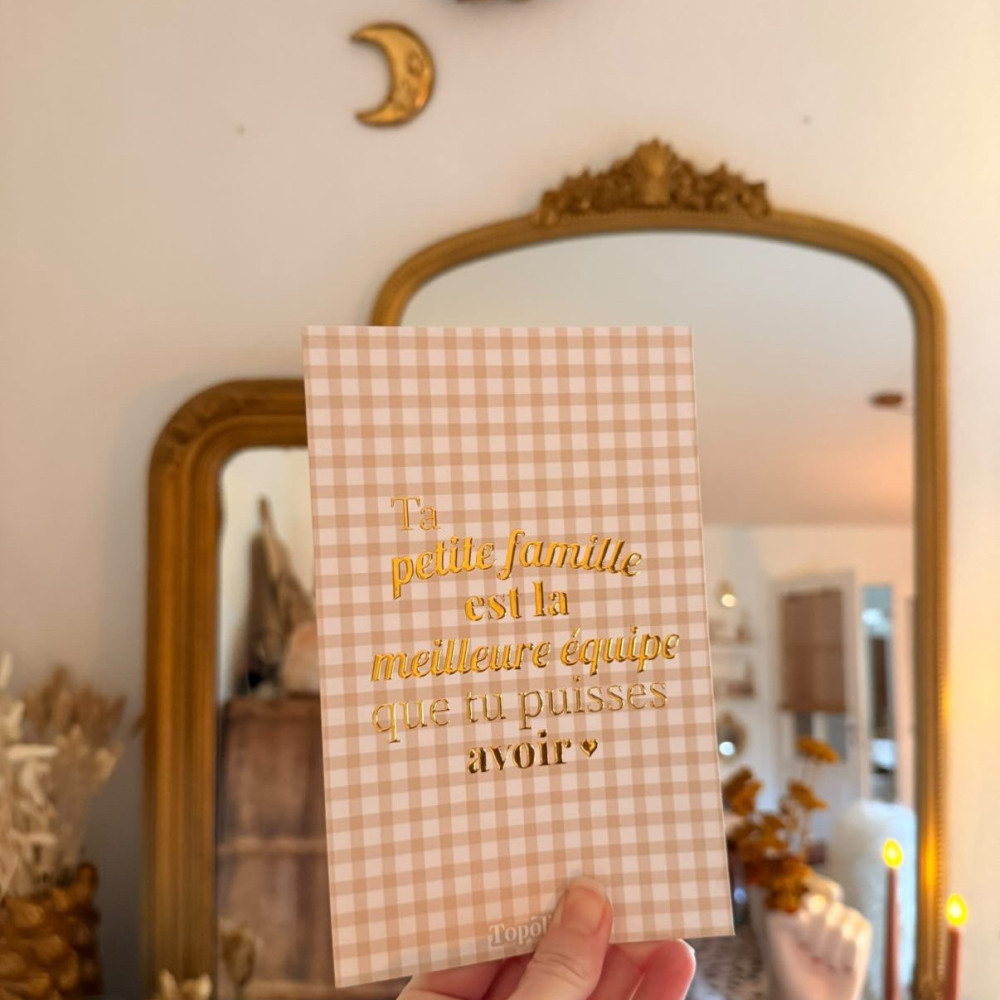 Carte citation familiale - Ta petite famille est la meilleure équipe que tu puisses avoir – Dorure à chaud