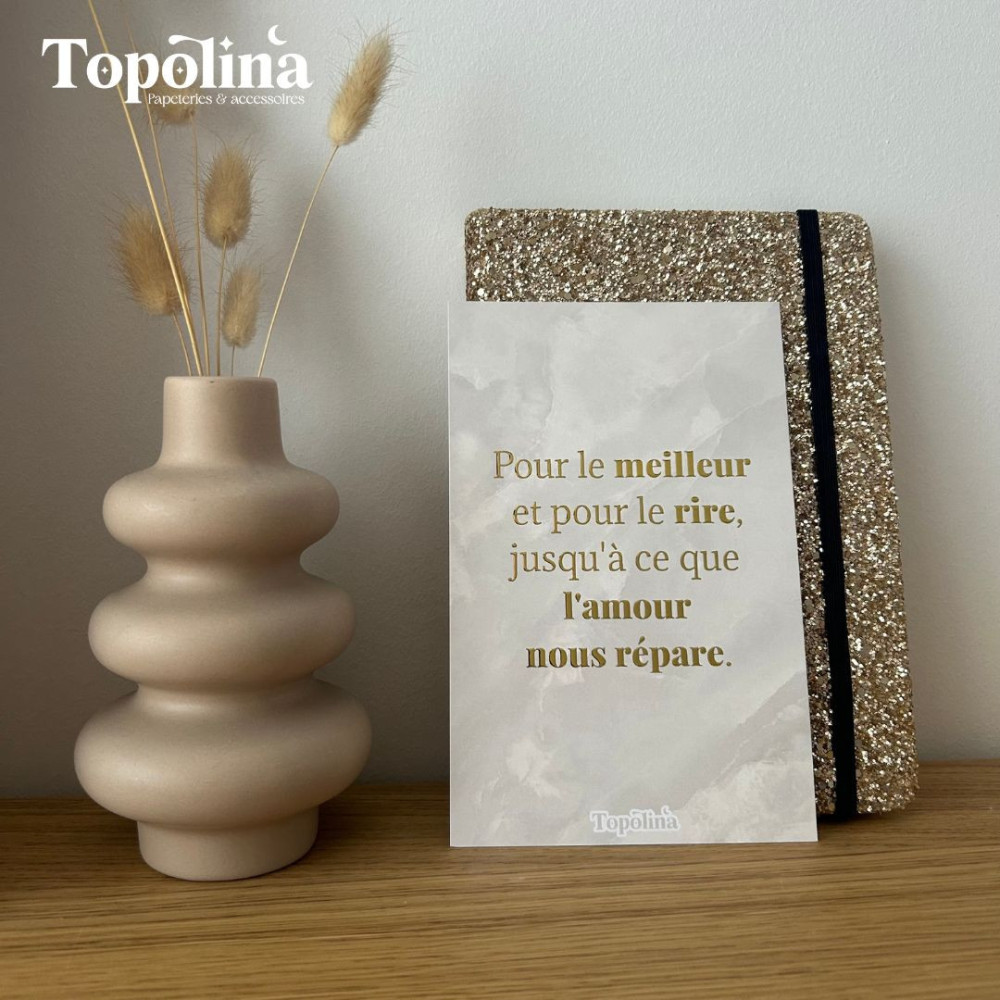 Carte citation en dorure à chaud – « Pour le meilleur et pour le rire, jusqu’à ce que l’amour nous répare »