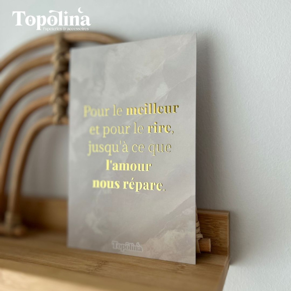 Carte citation en dorure à chaud – « Pour le meilleur et pour le rire, jusqu’à ce que l’amour nous répare »